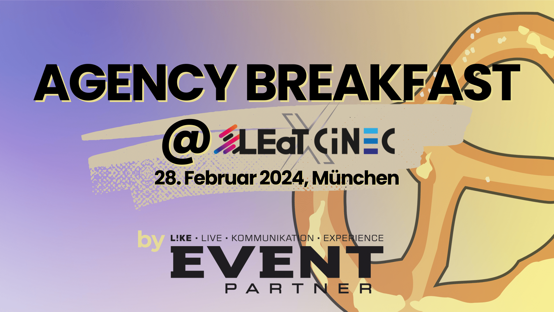 Werbebanner zum Agency Breakfast @LEaT X CiNEC